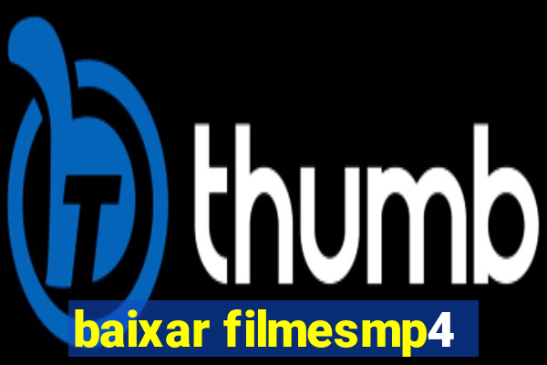 baixar filmesmp4